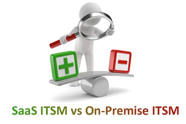 SaaS ITSM vs On-Premise ITSM